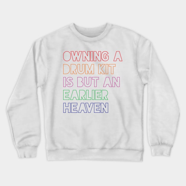 Drum Heaven Crewneck Sweatshirt by drummingco